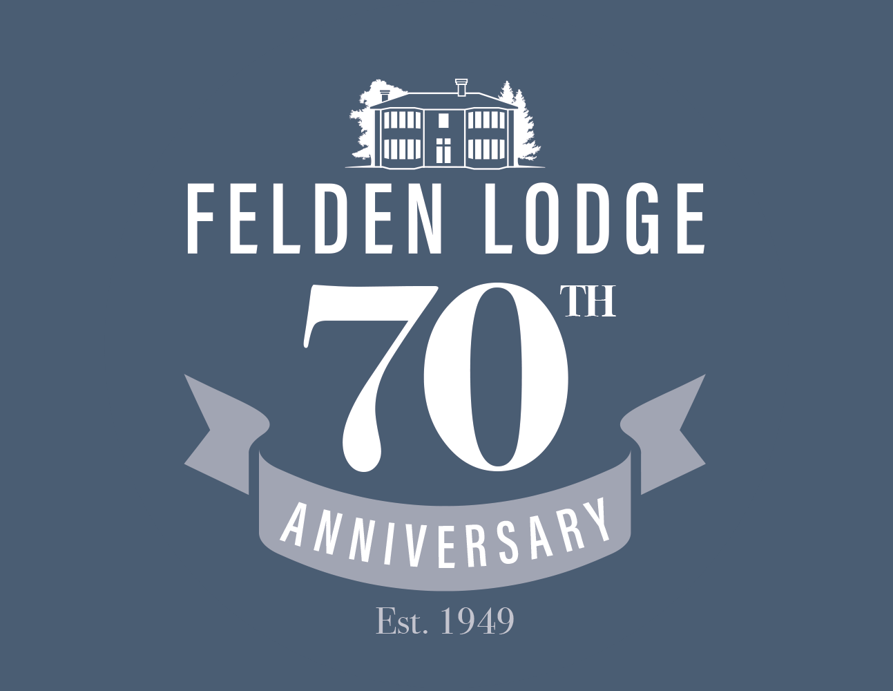 Celebrating 70 years of Felden Lodge